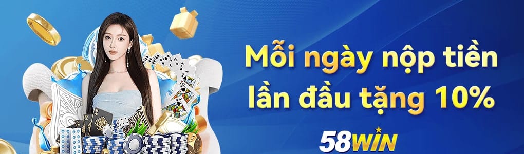 58Win – Trang Chủ 58Win.com Không Chặn | Đăng Ký +58K 8 58win